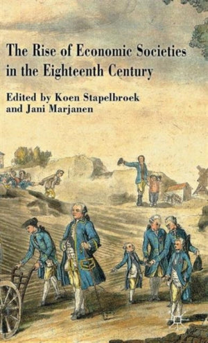 The Rise of Economic Societies in the Eighteenth Century