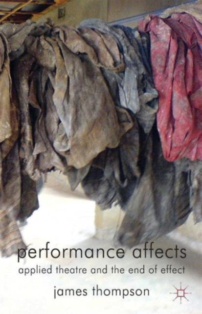 Book cover of: Performance Affects. By: J. Thompson