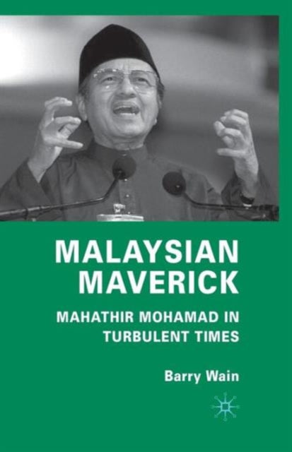 Book cover of: Malaysian Maverick. By: Barry Wain