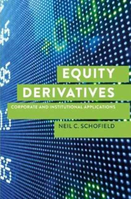 Book cover of: Equity Derivatives. By: Neil C Schofield