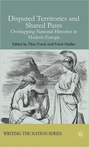 Disputed Territories and Shared Pasts