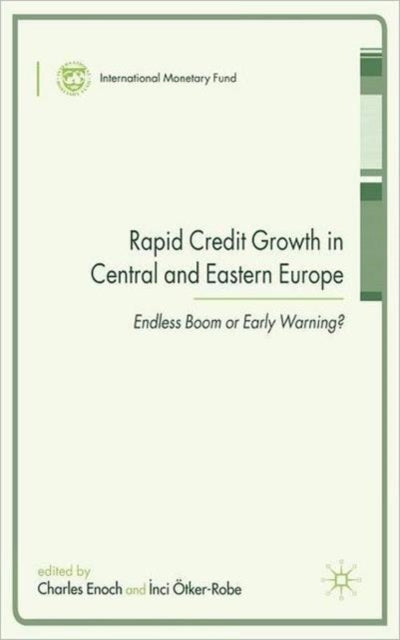 Book cover of: Rapid Credit Growth in Central and Eastern Europe. By: Charles Enoch