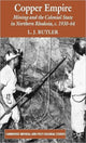 Book cover of: Copper Empire. By: Larry Butler