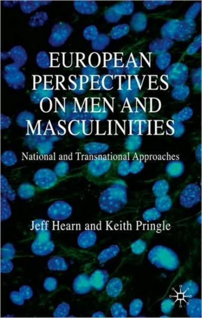 Book cover of: European Perspectives on Men and Masculinities. By: J. Hearn