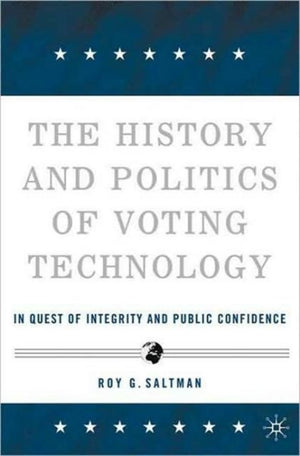 History and Politics of Voting Technology