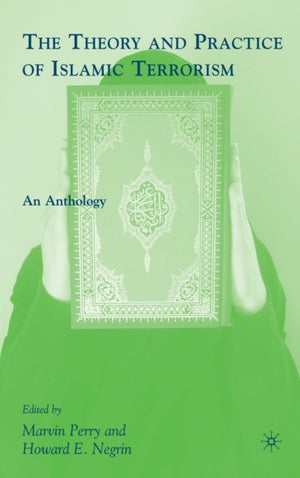 Theory and Practice of Islamic Terrorism