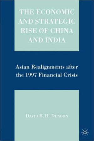 Economic and Strategic Rise of China and India