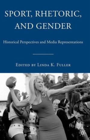 Sport, Rhetoric, and Gender