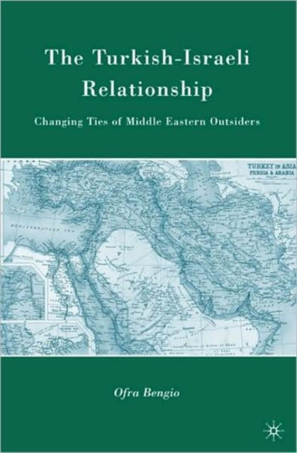 Book cover of: Turkish-Israeli Relationship. By: Ofra Bengio