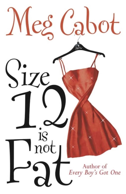Book cover of: Size 12 is Not Fat. By: Meg Cabot