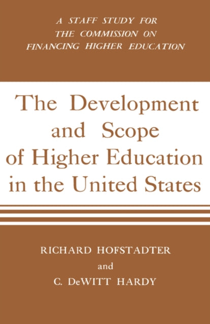Book cover of: Development And Scope Of Higher Education In The United States. By: Richard Hofstadter