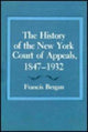 Book cover of: History of the New York Court of Appeals