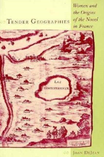 Book cover of: Tender Geographies. By: Joan De Jean