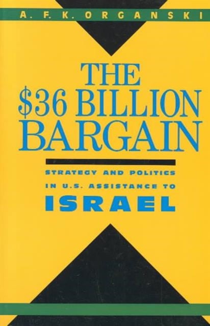 Book cover of: $36 Billion Bargain. By: A. F. K. Organski