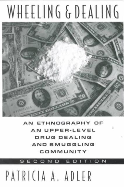 Book cover of: Wheeling and Dealing. By: Patricia A. Adler