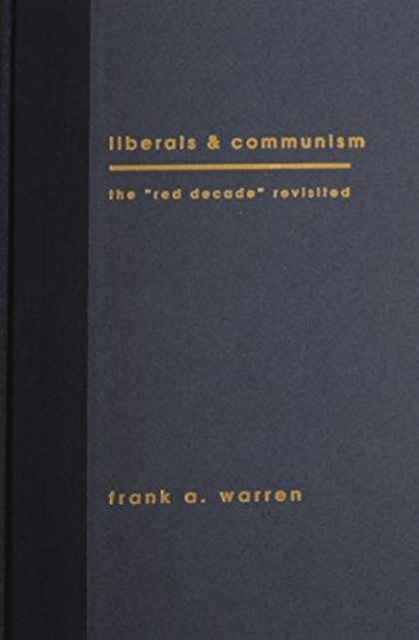 Book cover of: Liberals and Communism