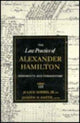 Book cover of: Law Practice of Alexander Hamilton. By: Julius Goebel