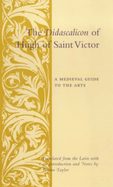 The Didascalicon of Hugh of Saint Victor