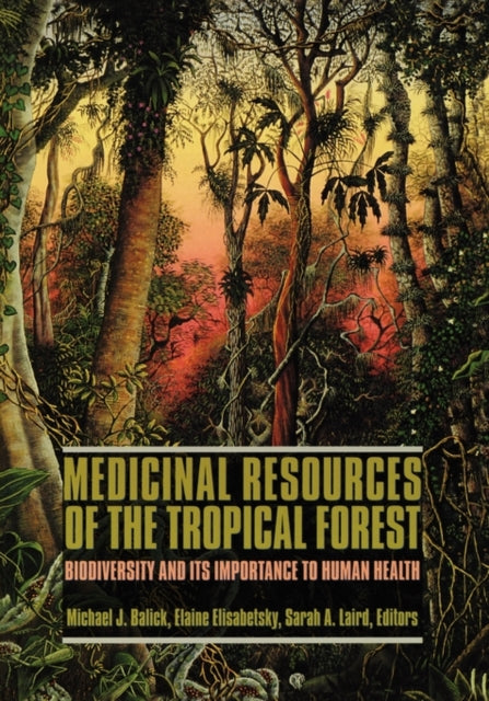 Book cover of: Medicinal Resources of the Tropical Forest