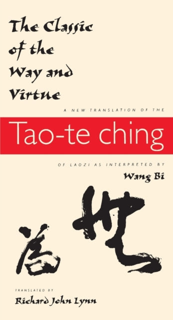 Book cover of: Classic of the Way and Virtue. By: Wang Bi