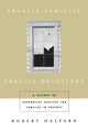 Book cover of: Fragile Families, Fragile Solutions