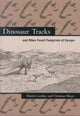 Book cover of: Dinosaur Tracks and Other Fossil Footprints of Europe. By: Martin Lockley