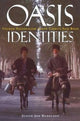 Book cover of: Oasis Identities. By: Justin J Rudelson
