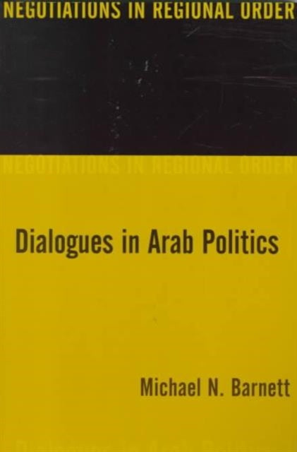 Book cover of: Dialogues in Arab Politics