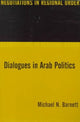 Book cover of: Dialogues in Arab Politics