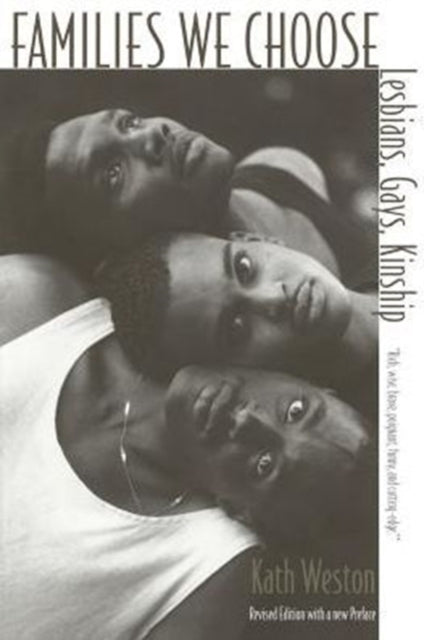 Book cover of: Families We Choose. By: Kath Weston