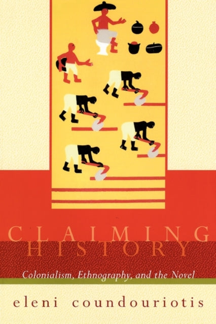 Book cover of: Claiming History. By: Eleni Coundouriotis