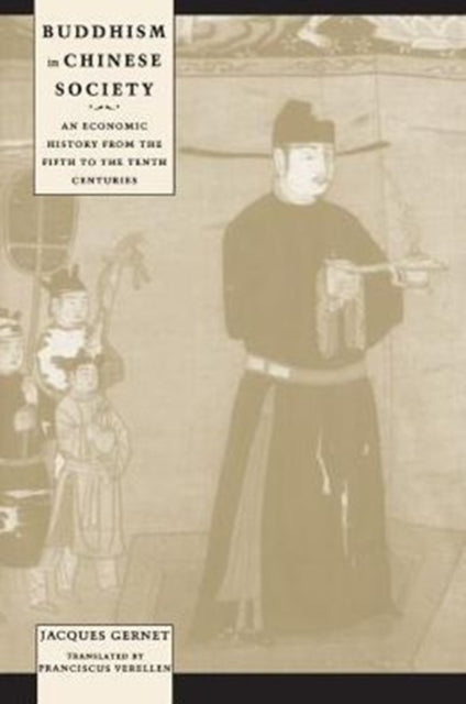 Book cover of: Buddhism in Chinese Society. By: Jacques Gernet