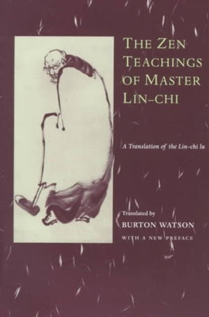The Zen Teachings of Master Lin-Chi