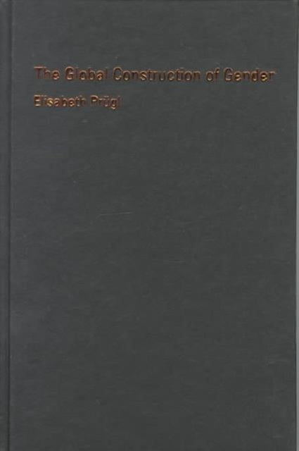 Book cover of: Global Construction of Gender. By: Elisabeth Prügl
