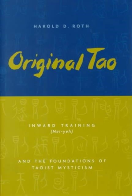 Book cover of: Original Tao. By: Harold D. Roth