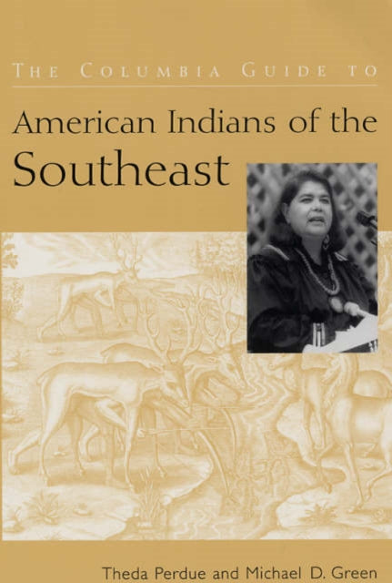 Book cover of: Columbia Guide to American Indians of the Southeast. By: Theda Perdue