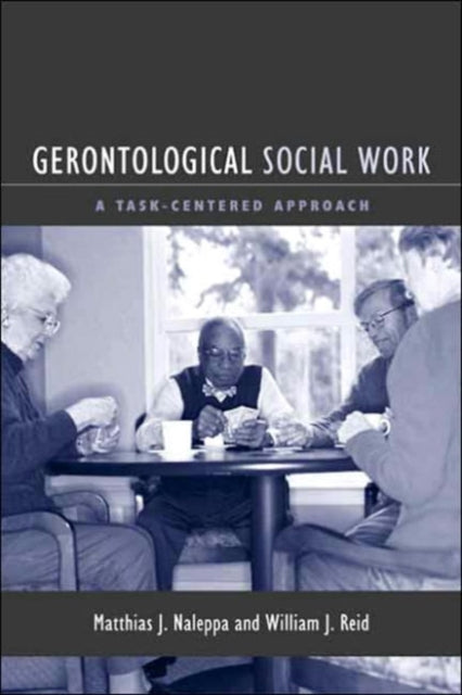 Book cover of: Gerontological Social Work. By: Matthias Naleppa