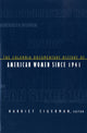 Book cover of: Columbia Documentary History of American Women Since 1941. By: Harriet Sigerman