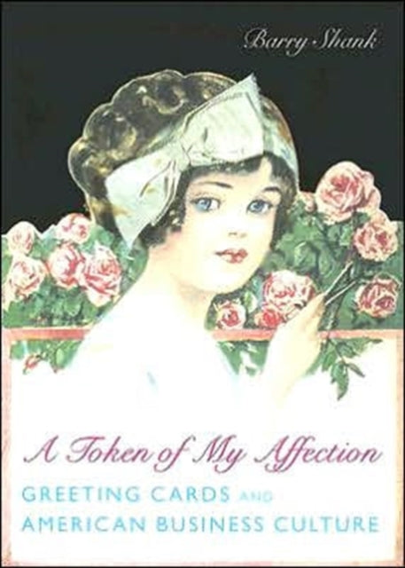 Book cover of: Token of My Affection. By: Barry Shank