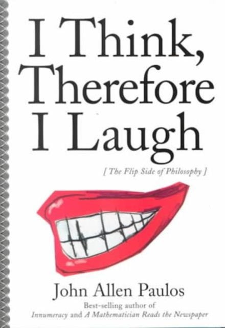 Book cover of: I Think, Therefore I Laugh. By: John Allen Paulos
