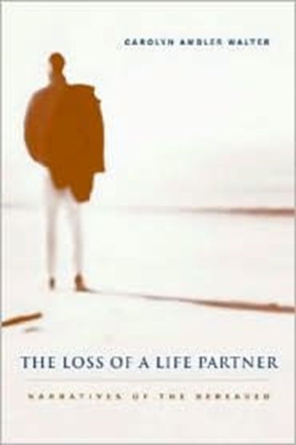 Book cover of: Loss of a Life Partner. By: Carolyn Ambler Walter