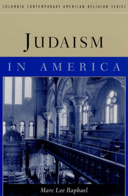 Book cover of: Judaism in America. By: Marc Lee Raphael