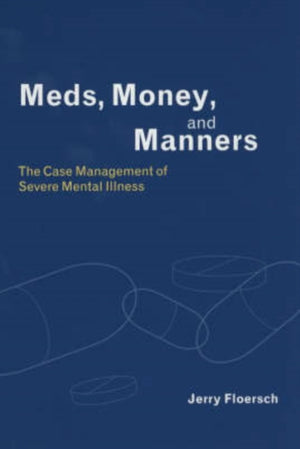 Meds, Money, and Manners