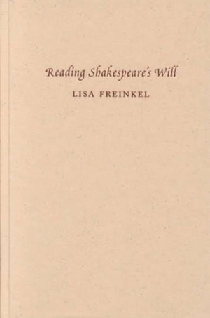 Reading Shakespeare's Will