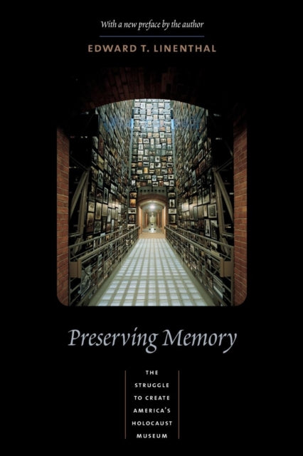 Book cover of: Preserving Memory. By: Edward T. Linenthal
