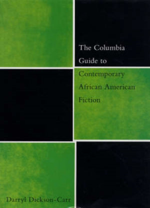 Columbia Guide to Contemporary African American Fiction