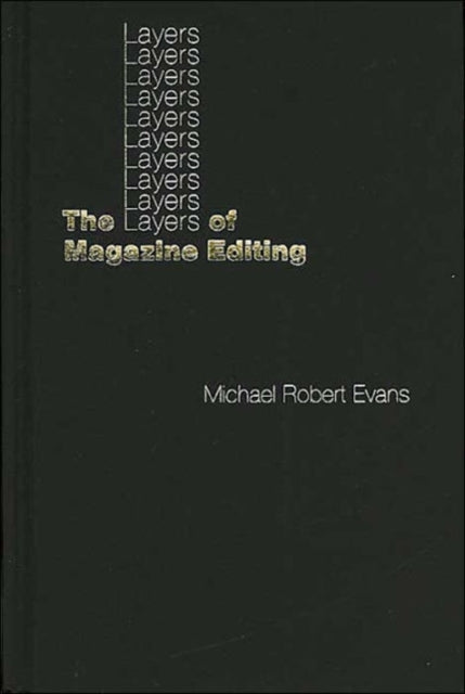 Book cover of: Layers of Magazine Editing