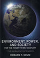 Book cover of: Environment, Power, and Society for the Twenty-First Century. By: Howard T. Odum