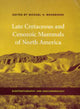Book cover of: Late Cretaceous and Cenozoic Mammals of North America. By: Michael O. Woodburne