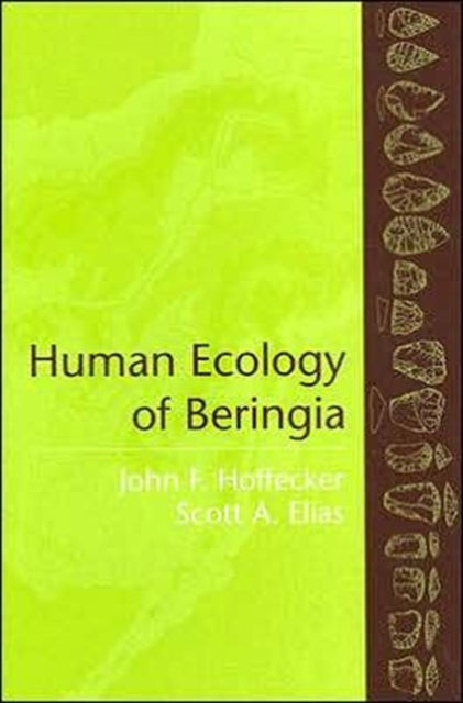 Book cover of: Human Ecology of Beringia. By: John F. Hoffecker
